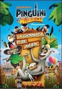I Pinguini di Madagascar - La giornata di Re Julien