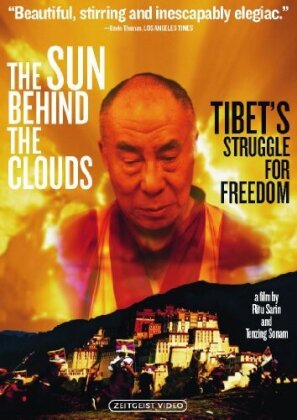The Sun Behind the Clouds - Tibet's Struggle for Freedom