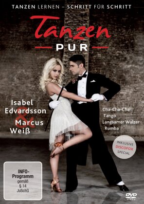 Tanzen Pur - Der Tanzkurs mit Isabel Edvardsson & Marcus Weiss