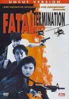 Fatal Termination (Uncut)