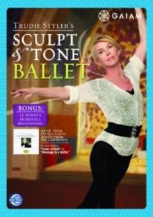 Trudie Styler's sculpt and tone ballet
