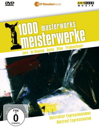 1000 Meisterwerke - Abstrakter Expressionismus