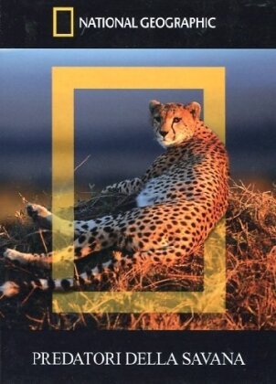 National Geographic - Predatori della Savana (2009)
