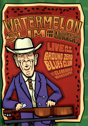 Watermelon Slim - Live at Ground Zero Blues Club