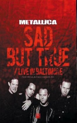 Metallica - Sad but true - Live in Baltimore