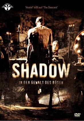Shadow - In der Gewalt des Bösen (2009)