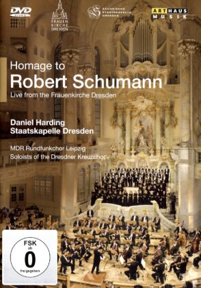Mdr Rundfunkchor Leipzig, Daniel Harding & Markus Butter - Homage to Robert Schumann (Arthaus Musik)