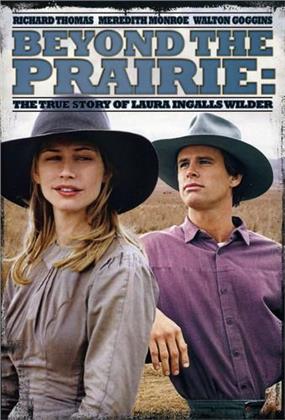 Beyond the prairie - True Story of Laura Ingalls Wilder