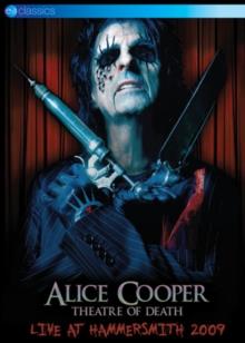 Alice Cooper - Theatre of Death - Live at Hammersmith 2009 (EV Classics)