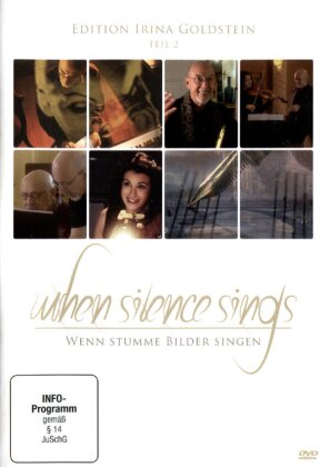 When silence sings - (Irina Goldstein Edition 1)