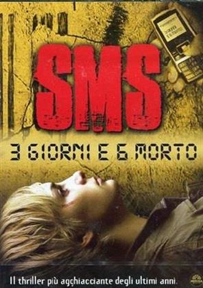 SMS - 3 giorni e 6 morto - In 3 Tagen bist du tot (2006)