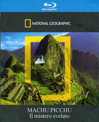 National Geographic - Machu Picchu - Il mistero svelato (2009)