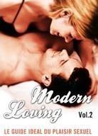 Modern Loving - Vol. 2 - Le guide idéal du plaisir sexuel