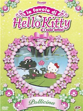 Le favole di Hello Kitty e i suoi amici - Pollicina