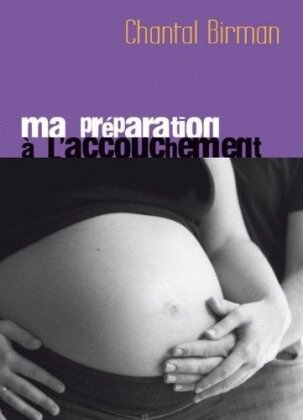 Ma préparation à l'accouchement (4 DVDs)