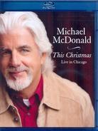 Michael McDonald - This Christmas - Live In Chicago