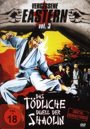 Das tödliche Duell der Shaolin - Vergessene Eastern Vol. 3 (1977)