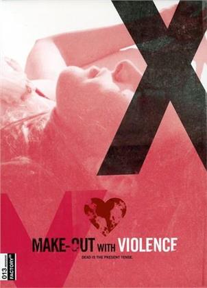 Make-Out With Violence (2008)
