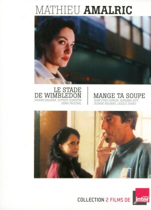 Mathieu Amalric - Le stade de Wimbledon / Mange ta soupe (2 DVDs)