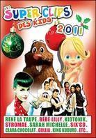 Various Artists - Les Super Clips des Kids 2011