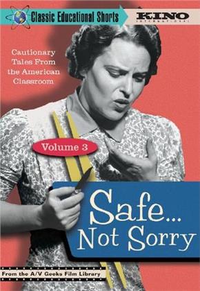 Classic Educational Shorts - Vol. 3: Safe...Not Sorry