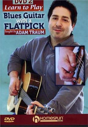 Adam Traum - Learn to Play Blues Guitar with a Flatpick, Vol. 2