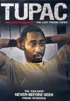 Tupac Shakur (2 Pac) - The Lost Prison Tapes - Uncensored & Uncut