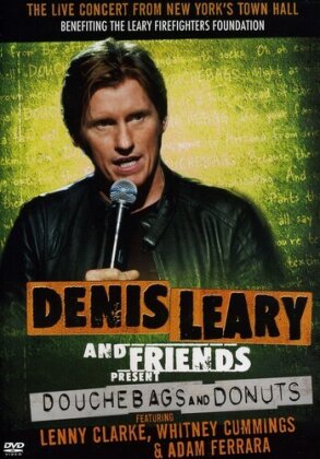 Denis Leary & Friends Presents - Douchbags & Donuts