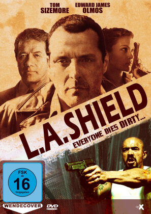 L.A. Shield - Everyone dies dirty... (2006)