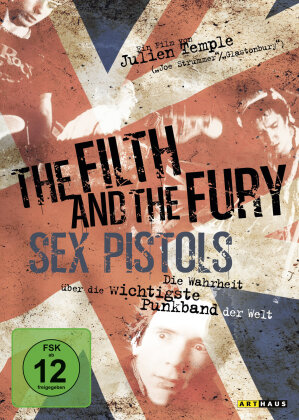 The Filth and the Fury - Sex Pistols