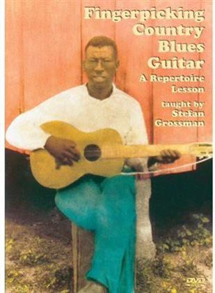 Stefan Grossman - Fingerpicking Country Blues Guitar - A Repertoire