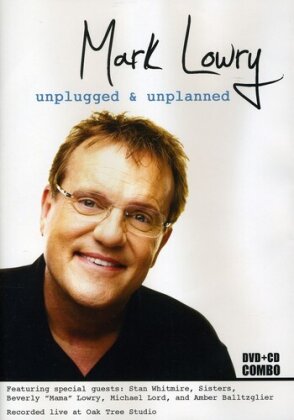 Lowry Mark - Unplugged & Unplanned
