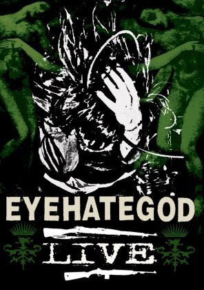 Eye Hate God - Live