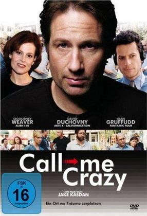 Call me crazy (2009)
