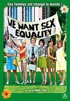 We want sex equality - Made in Dagenham (2010)