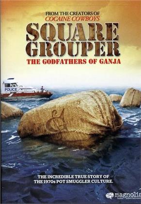 Square Grouper - The Godfathers Of Ganja