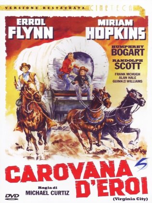 Carovana d'eroi - Virginia City (1940)