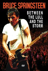Bruce Springsteen - Between The Lull And The Storm (Inofficial)