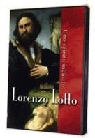 Lorenzo Lotto - Uno spirito inquieto