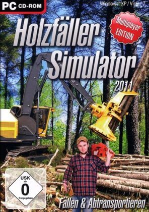 Holzfäller - Simulator 2011: Fällen und Abtransportieren