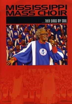 Mississippi Mass Choir - Then Sings My Soul