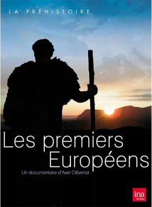 Les premiers Européens - La Préhistoire (2 DVDs)