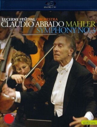 Lucerne Festival Orchestra, Claudio Abbado & Anna Larsson - Mahler - Symphony No. 3 (Medici Arts)