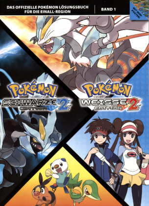 Pokemon Lösungsbuch - Schwarze Edition 2 / Pokémon: Weiße Edition 2 - Das offizielle Pokémon Lösungsbuch für die Einall-Region, Band 1