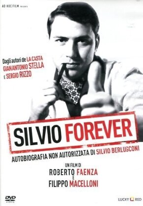 Silvio Forever - Autobiografia non autorizzata di Silvio Berlusconi (2011)