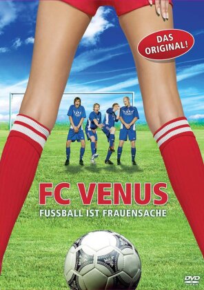 FC Venus - Fussball ist Frauensache (Das Original!)