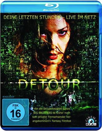Detour - Deine letzten Stunden - Live im Netz (2009)