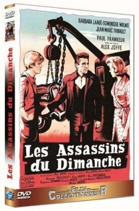 Les assassins du dimanche (1956) (Collection Les Films du Collectionneur)