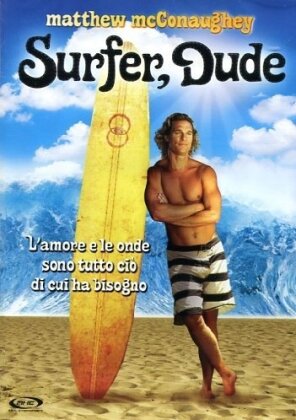 Surfer, Dude (2008)