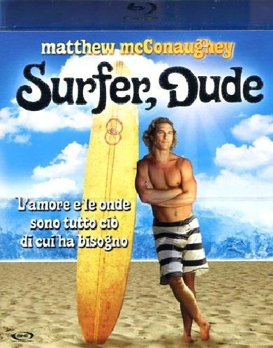 Surfer, Dude (2008)